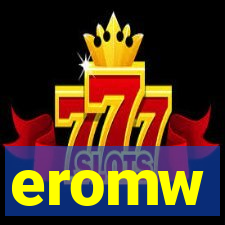 eromw