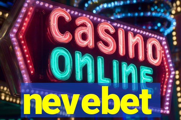 nevebet