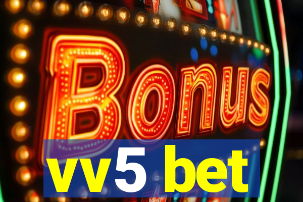 vv5 bet