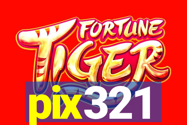 pix321