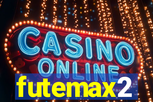 futemax2