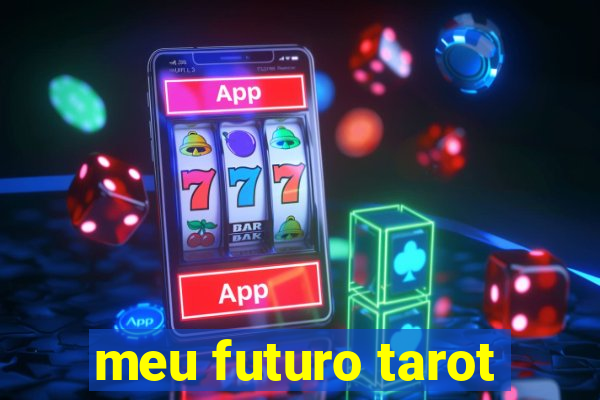 meu futuro tarot