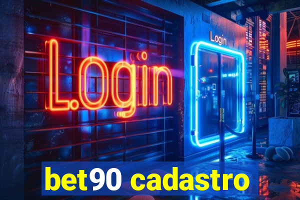bet90 cadastro