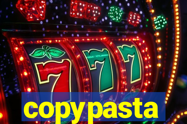 copypasta