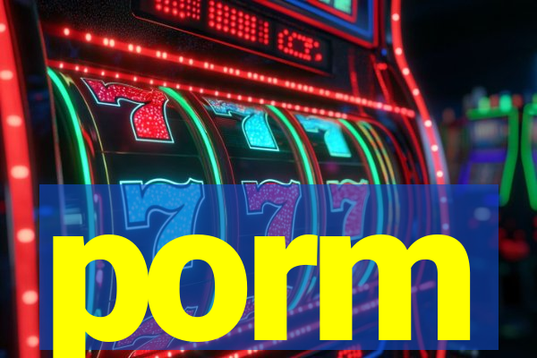 porm