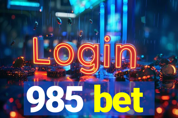 985 bet