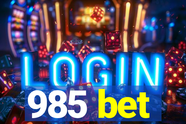 985 bet