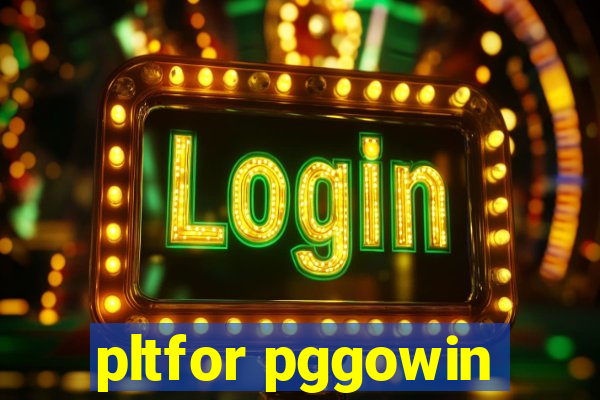 pltfor pggowin