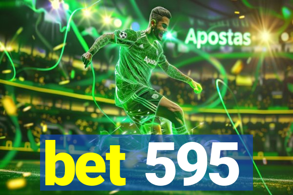 bet 595
