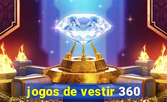 jogos de vestir 360