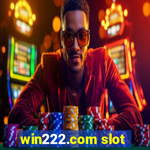 win222.com slot