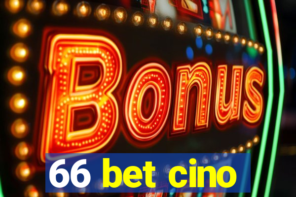 66 bet cino