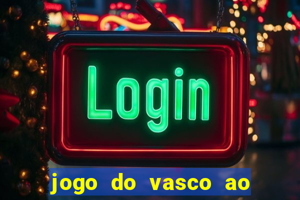 jogo do vasco ao vivo em hd