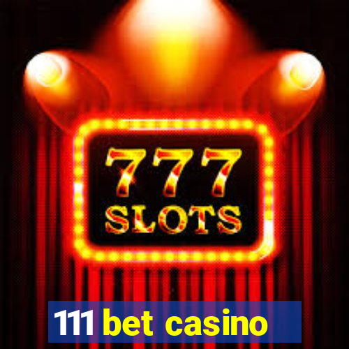 111 bet casino