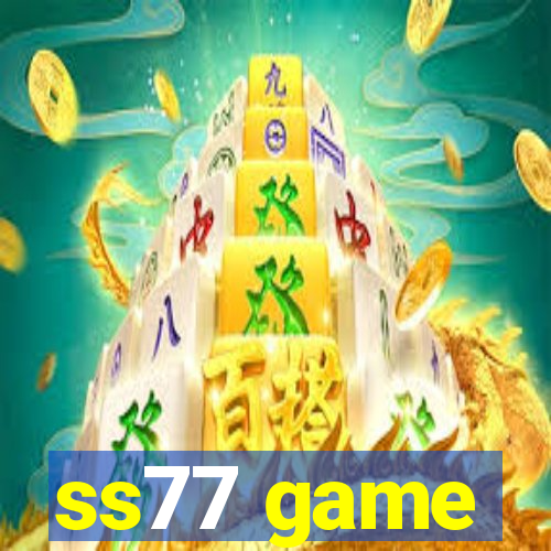 ss77 game
