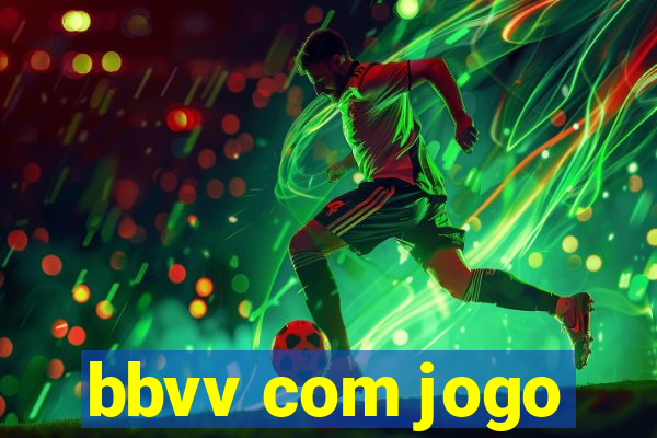 bbvv com jogo