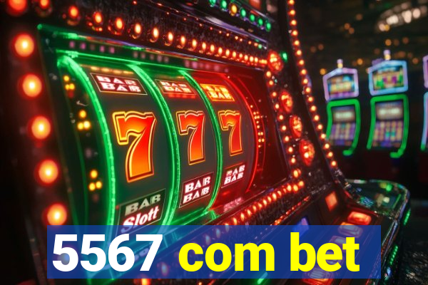 5567 com bet