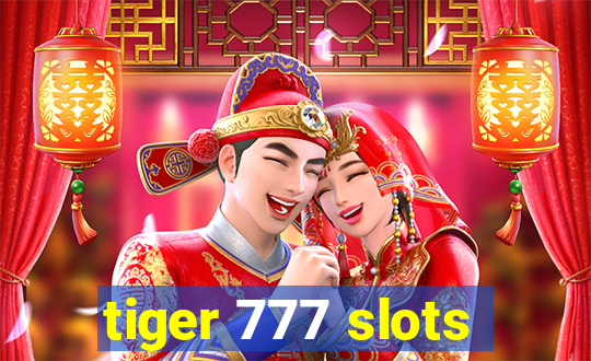 tiger 777 slots