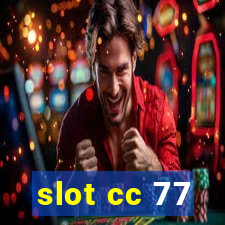 slot cc 77