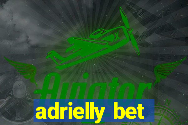 adrielly bet