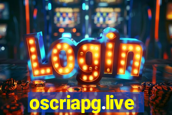 oscriapg.live