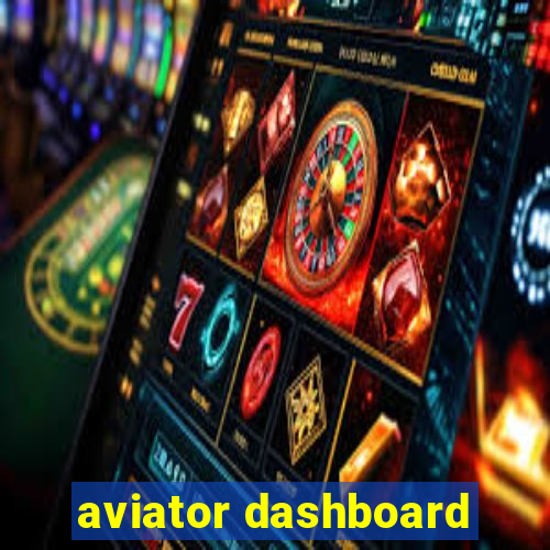 aviator dashboard