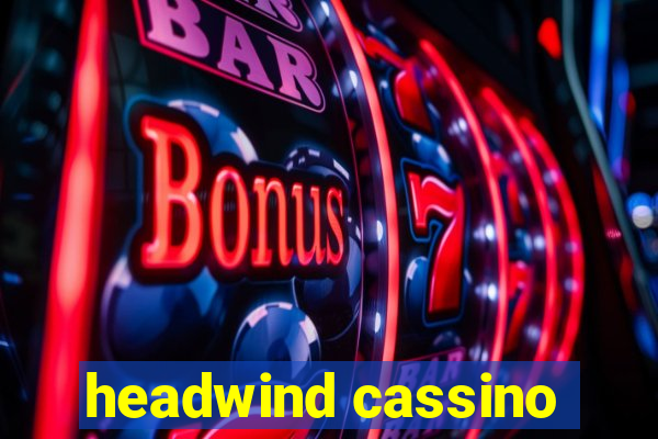 headwind cassino