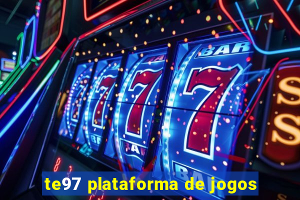 te97 plataforma de jogos