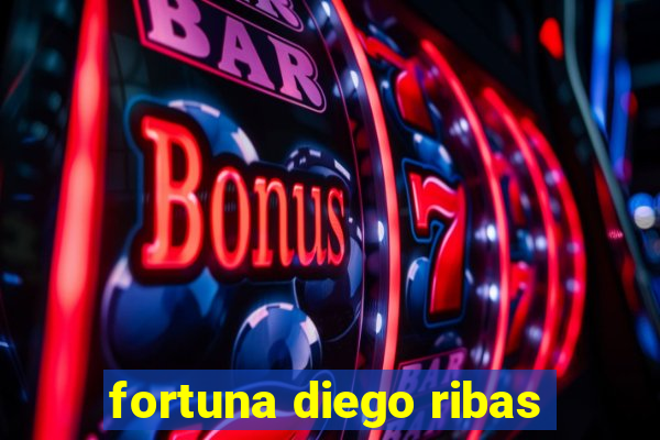 fortuna diego ribas