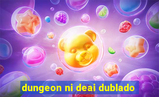 dungeon ni deai dublado