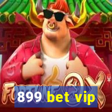 899 bet vip