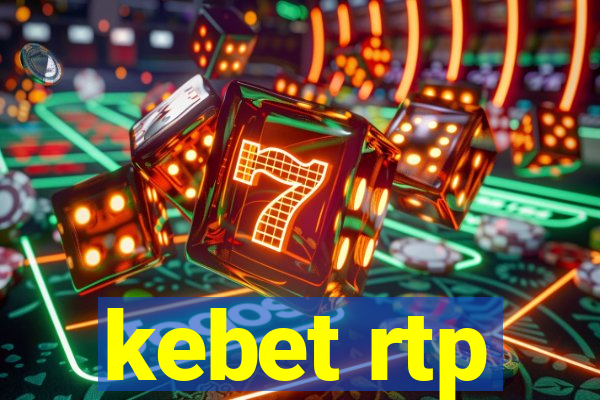 kebet rtp
