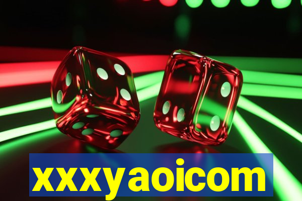 xxxyaoicom