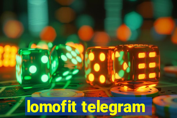 lomofit telegram