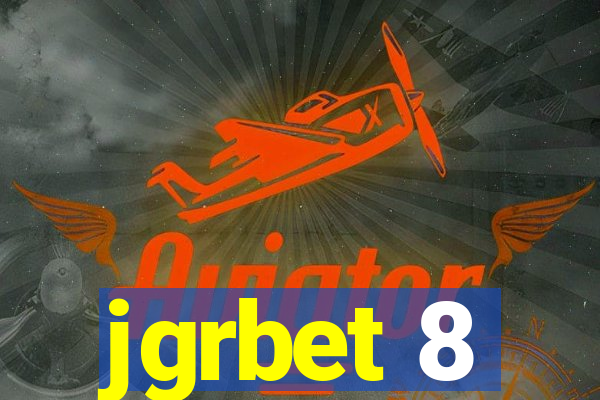 jgrbet 8