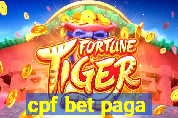 cpf bet paga