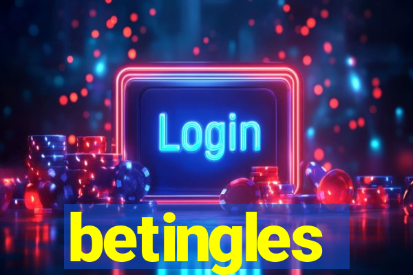 betingles