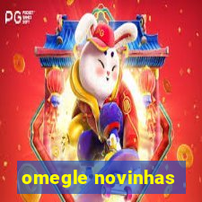omegle novinhas