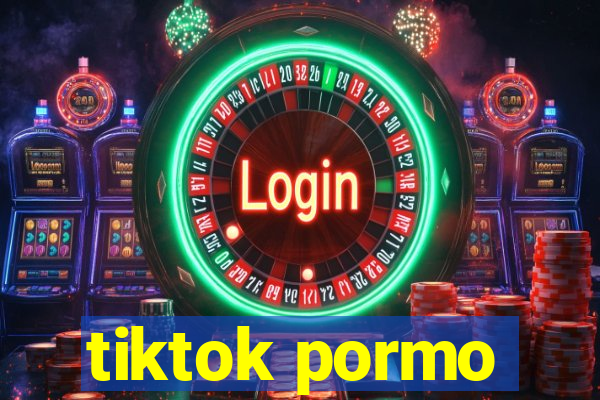 tiktok pormo