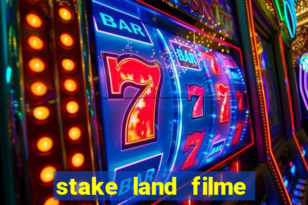stake land filme completo dublado