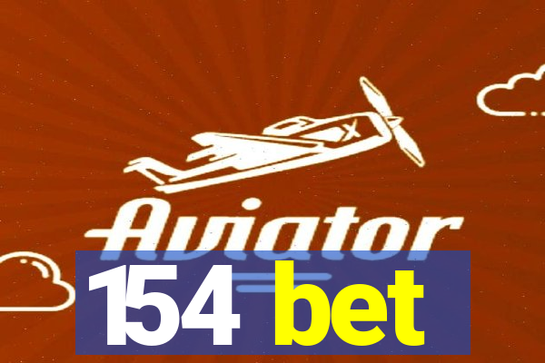 154 bet