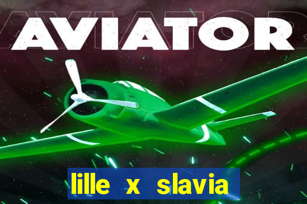 lille x slavia praga palpite