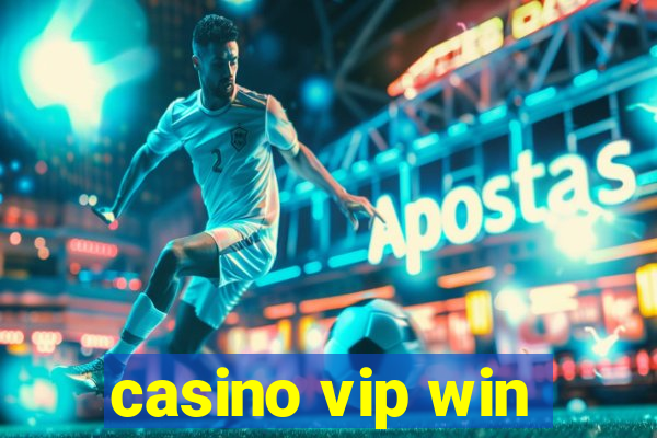 casino vip win