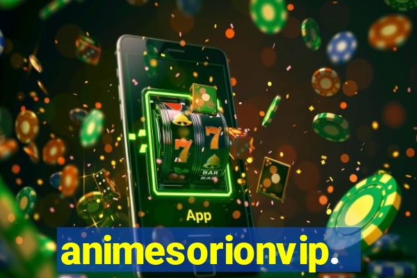 animesorionvip.net