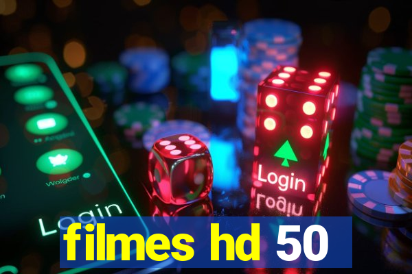 filmes hd 50