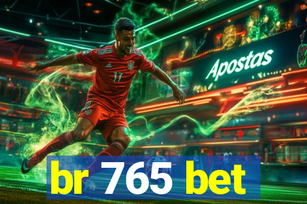 br 765 bet