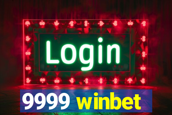9999 winbet