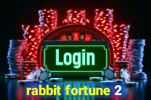 rabbit fortune 2