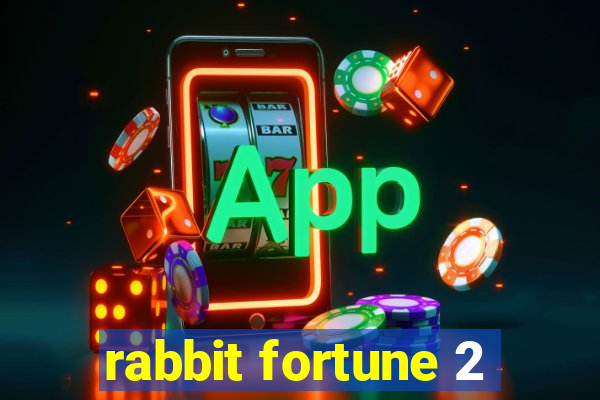 rabbit fortune 2