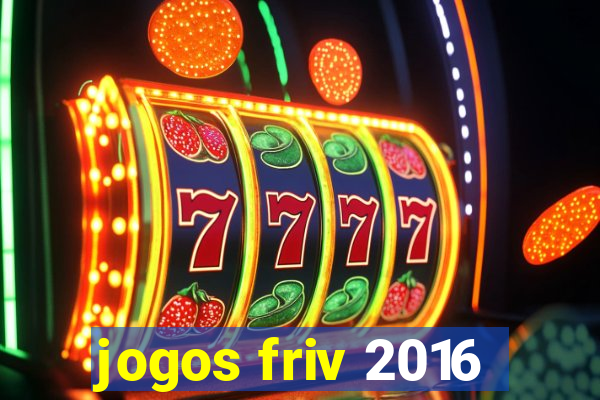 jogos friv 2016